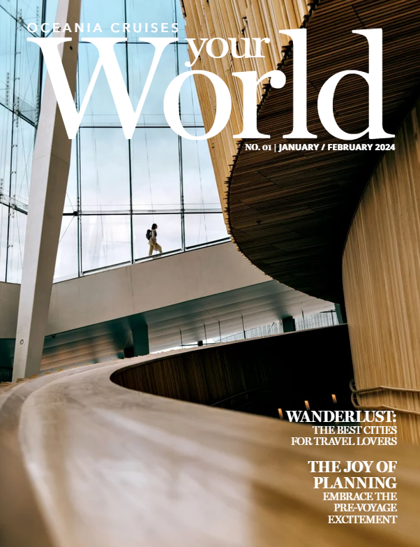 *** Oceania Cruises *** Your World Mag Issue No. 1