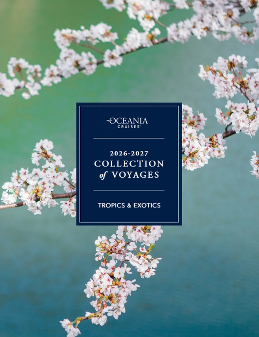 *** Oceania Cruises *** 2026-2027 tropic & exotics collection