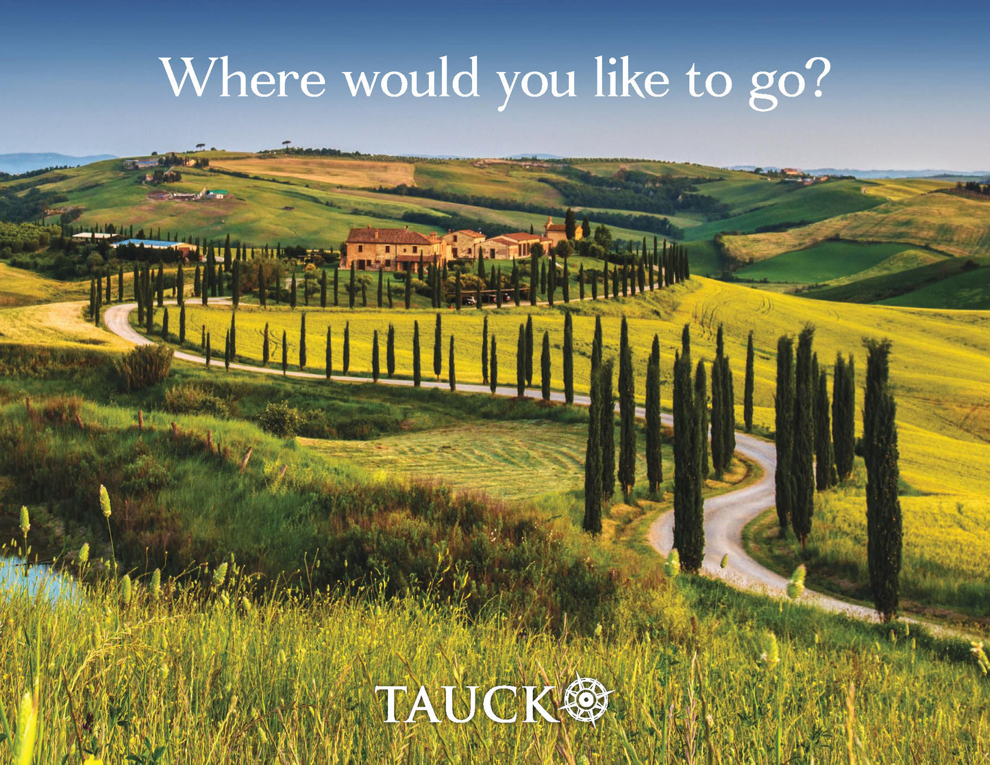 ***** TAUCK ***** Where Would You Like To Go ?
